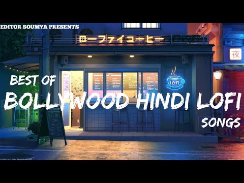 You are currently viewing Best Of Bollywood Hindi Lofi Arijit Singh & Atif Aslam Lofi | 1 hour to relax, drive, study, sleep ✨