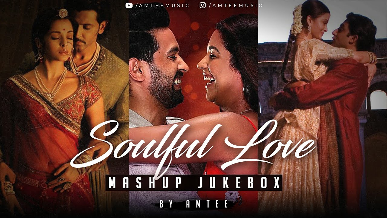 You are currently viewing Soulful Love Mashup | Jukebox | Amtee | Bollywood Lofi
