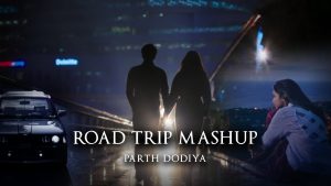Read more about the article Road Trip Mashup  – Parth Dodiya | Best Travelling Songs | Bollywood Lofi & Chill 2022