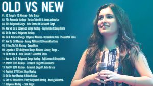 Read more about the article Hindi Songs | Old Vs New Bollywood Mashup – Indian Mashup Songs 2020