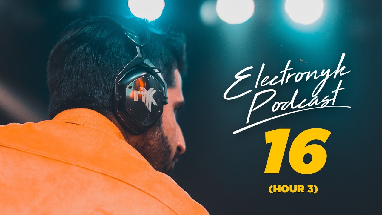 You are currently viewing DJ NYK – Electronyk Podcast | Season 16 | Hour 3 | Progressive Deep House Bollywood Remix Songs