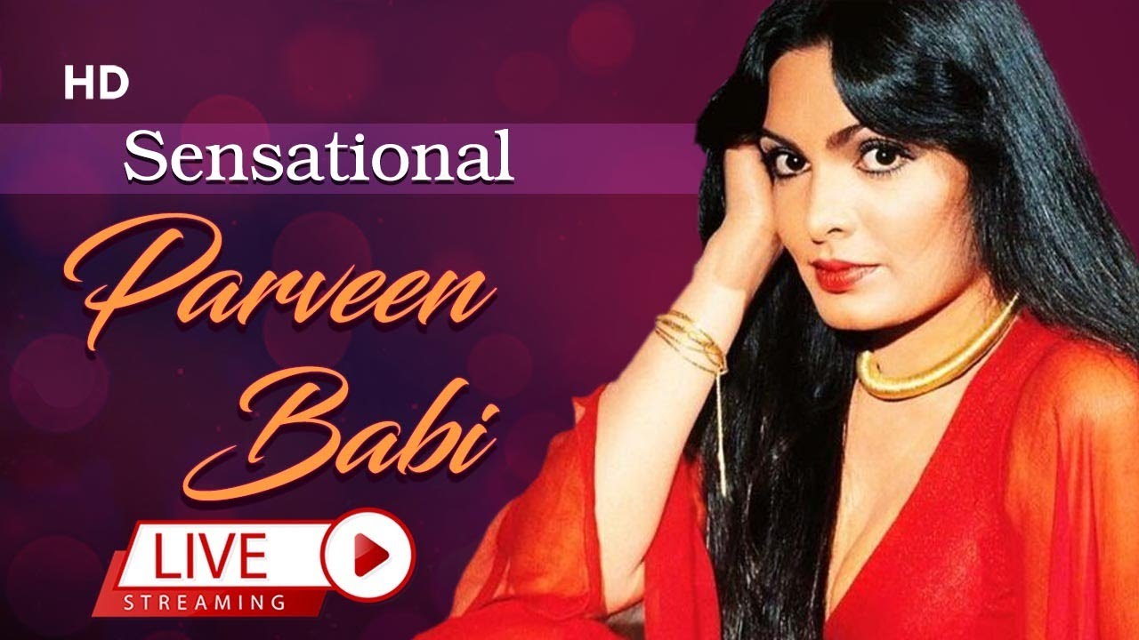 Superhits Of Parveen Babi | Remembering Bold And Beautiful Actress | Bollywood Classic Songs | Retro