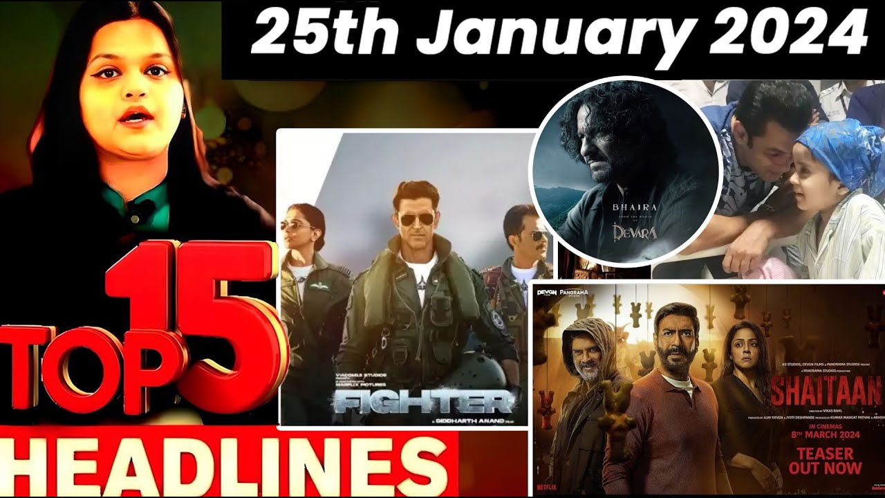 Top 15 Big News of Bollywood |25th January 2024| Fighter, Salman Khan, Shaitaan