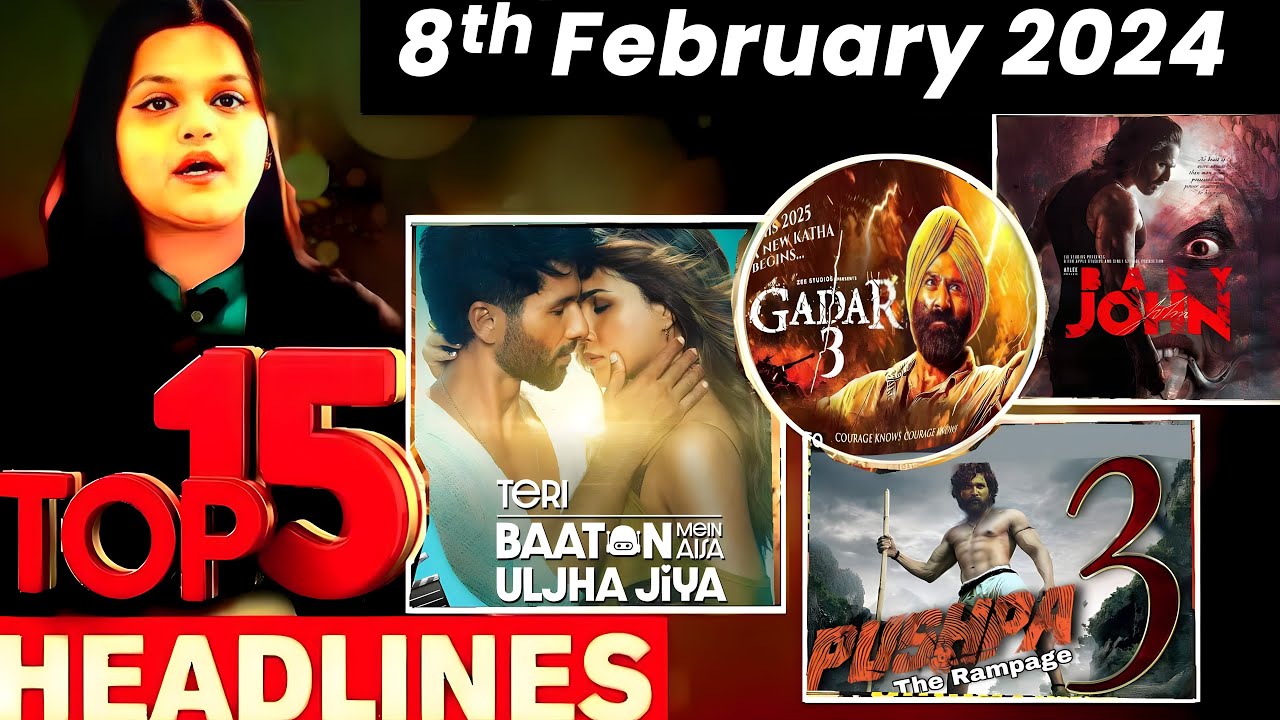 You are currently viewing Top 15 Big News of Bollywood | 8th FEBRUARY 2024 | TBMAUJ, Pushpa 3, Aamir Khan