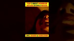 Read more about the article TOP 3 BEST HORROR MOVIES OF BOLLYWOOD PART 1 #shorts