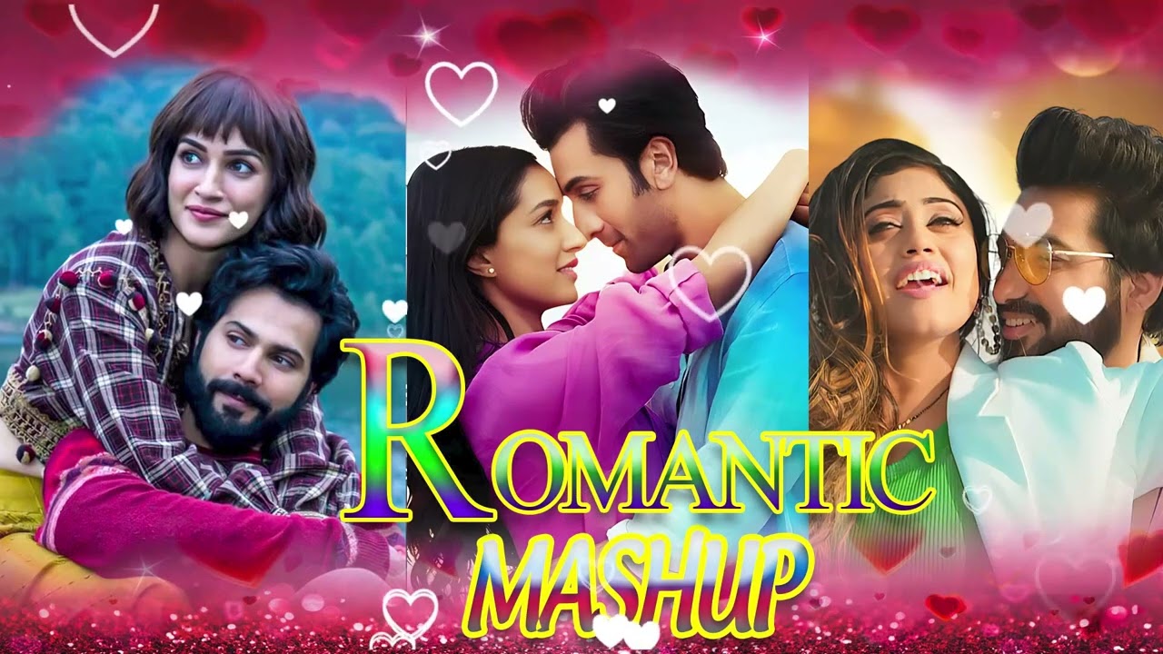 ROMANTIC MASHUP SONGS 2024 | Hindi Songs Mashup 2024 | Bollywood Mashup 2024 |New Hindi Songs 2024