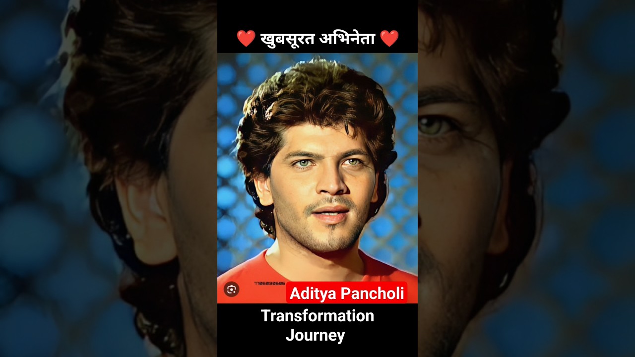 Aditya Pancholi 💯✅ age transformation journey//#adityapancholi #bollywood #actor#beautiful #viral