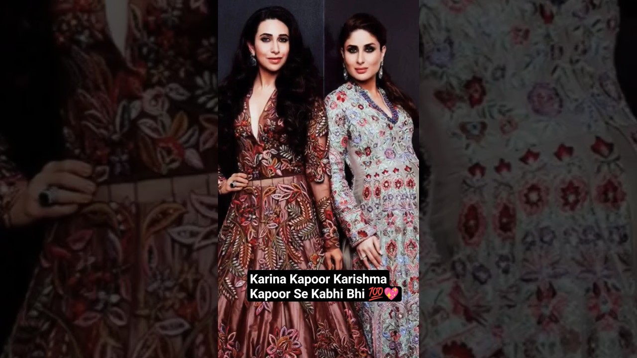 ✨Karina Kapoor🌹 karishma Kapoor se🔥✨ Kabhi Bhi #bollywood  #trendingshorts #sisters ll