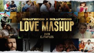 Read more about the article Hollywood X Bollywood Love Mashup 2020 | DJ TRIPLE S | Sunix Thakor