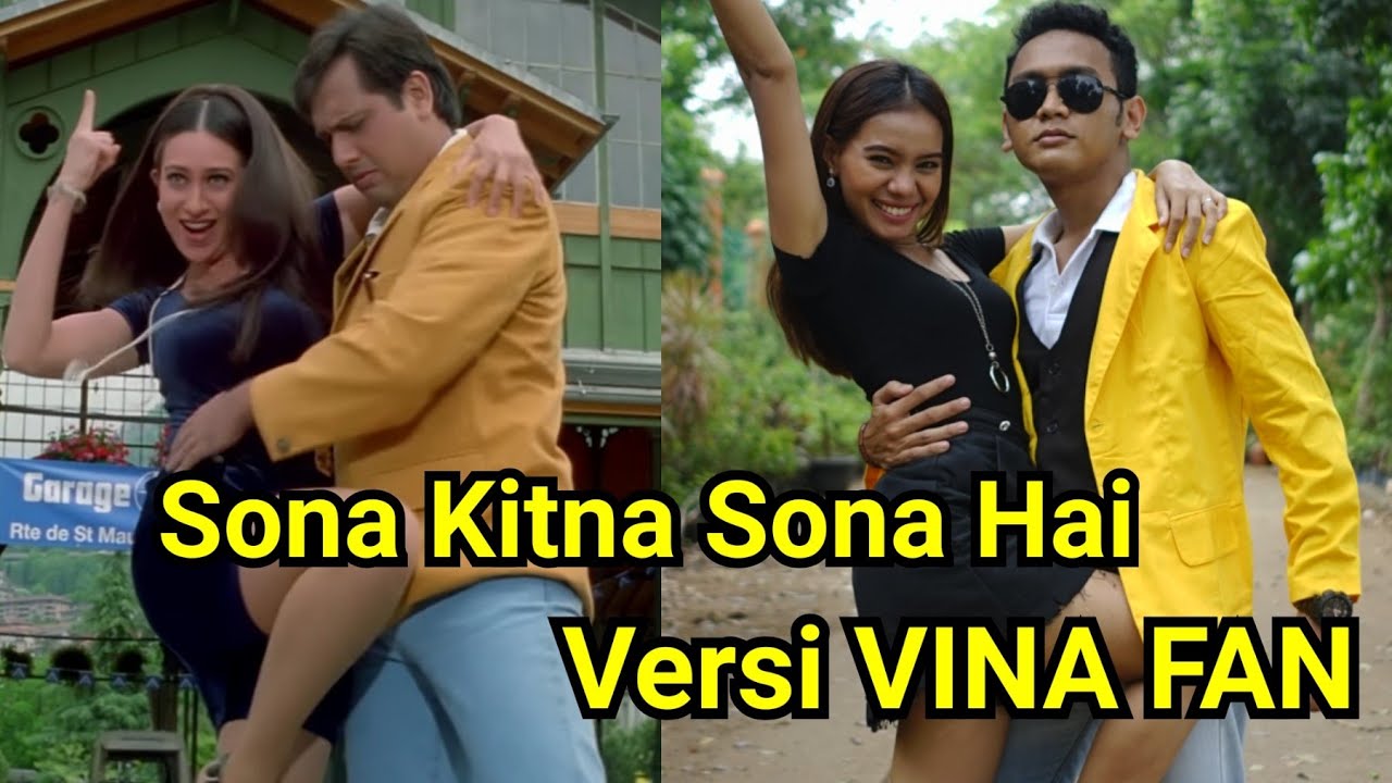 SONA KITNA SONA HAI – VINA FAN Version || Parodi India Versi Indonesia