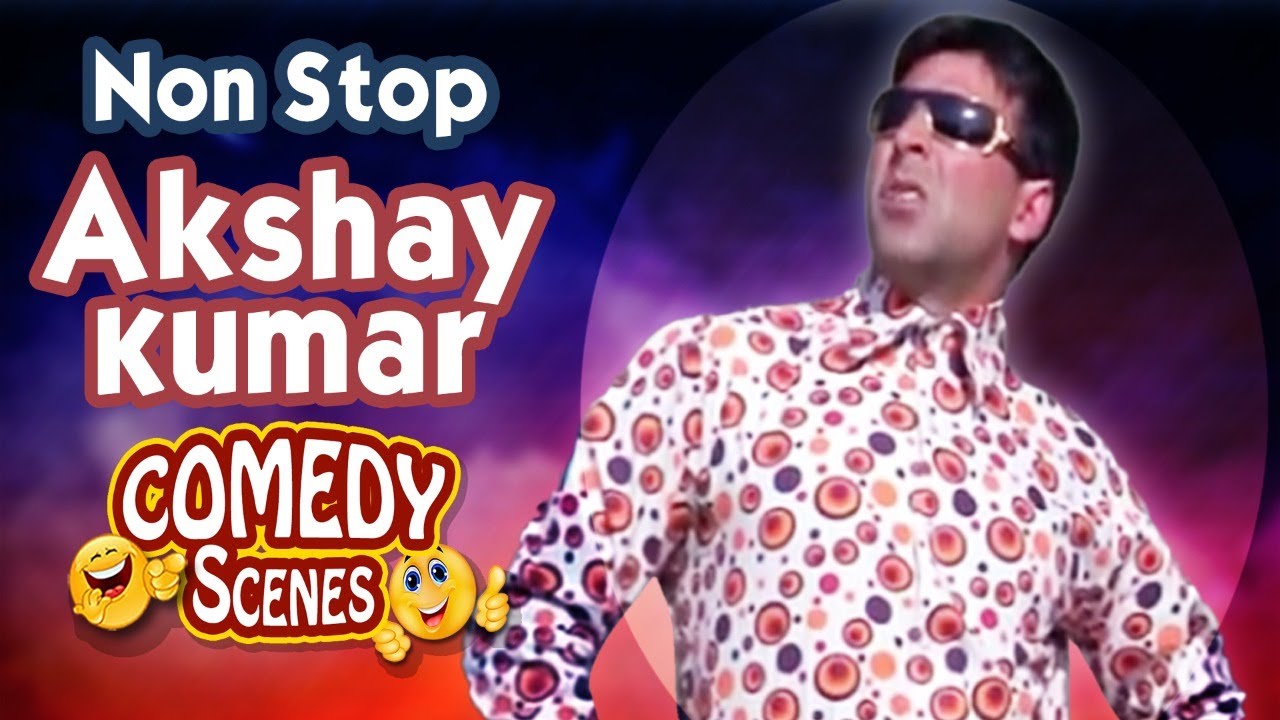 Akshay Kumar Nonstop Bollywood Comedy Scenes – Phir Hera Pheri – Bhagam Bhag – Deewane Hue Pagal