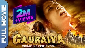 Read more about the article Gauraiya (गौरेया) Full Action Bollywood Movie | Raiya Sinha, Karamveer Chudary, Vijay Jora