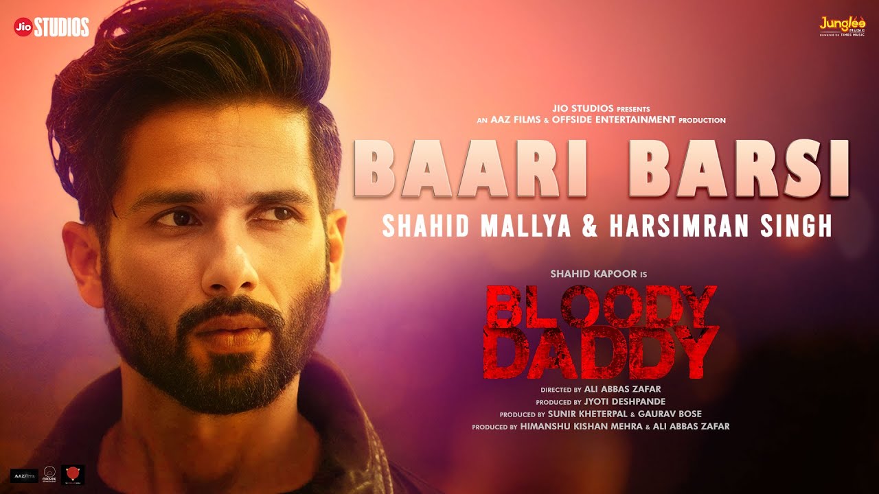 Baari Barsi | Bloody Daddy | Shahid Kapoor | Shahid Mallya | Latest Bollywood Songs 2023