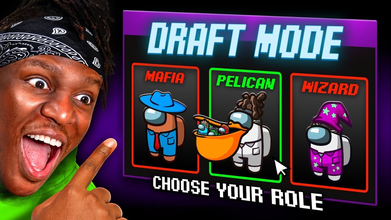 SIDEMEN AMONG US DRAFT MODE: CHOOSE YOUR OWN ROLE