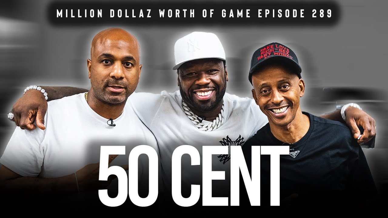 50 CENT: MILLION DOLLAZ WORTH OF GAME EPISODE 289