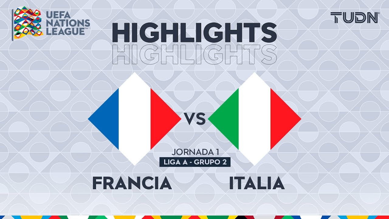 HIGHLIGHTS | Francia vs Italia | UEFA Nations League 2024 | TUDN