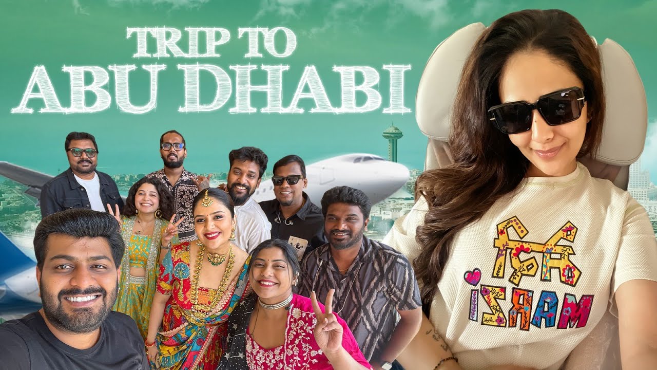 Trip To Abu Dhabi || Sreemukhi