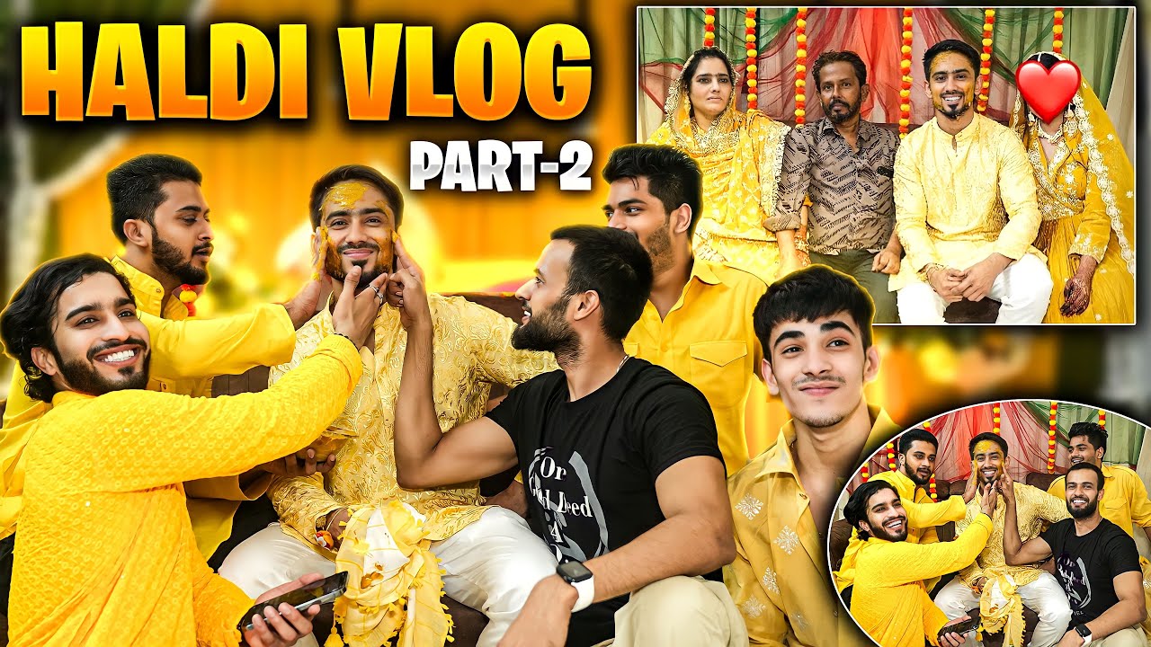 Haldi Vlog💛✨ | Part- 2 | Adnaan 07