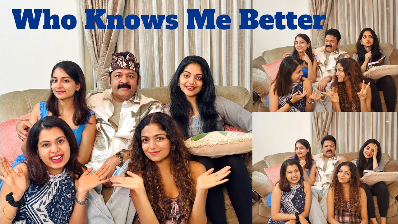 Who Knows Me Better Ft. Daughters|Krishnakumar