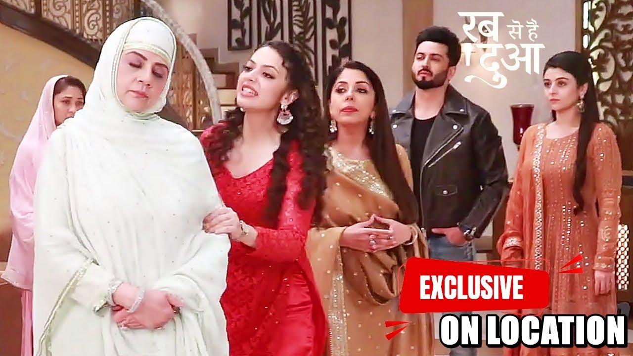 Rabb Se Hai Dua: Mannat Ko Aaya Nani Ammi & Dua Par Ghussa; Dua Ne Diya Karara Jawab | ON LOCATION