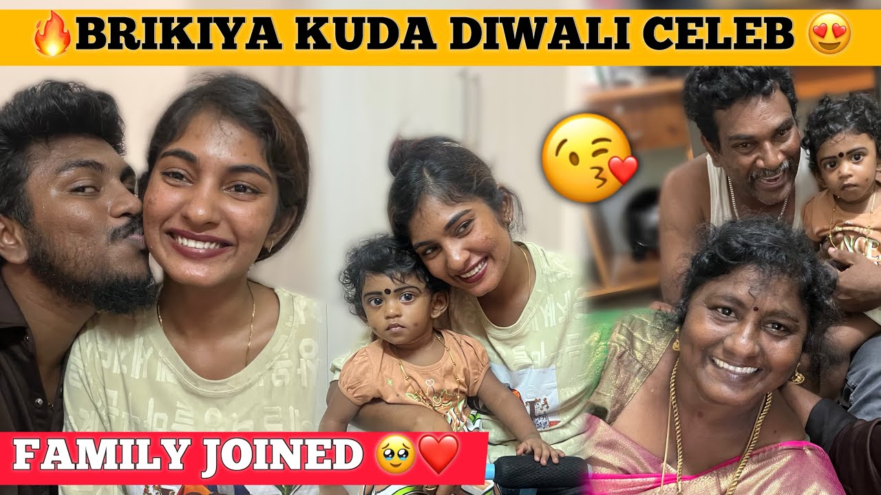 🔥FAMILY JOINED 😍 Diwali Celebration With BRIKIYA & Appa | Emotional Moments ❤️