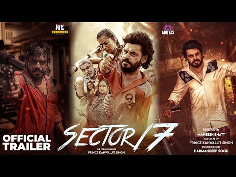 Sector 17 – Official Trailer | Prince Kanwaljit Singh | Adityas Group | Harmandeep Sood | Nov 15