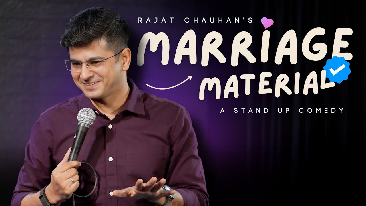 Marriage Material | Stand Up Comedy By Rajat Chauhan (56th Video)