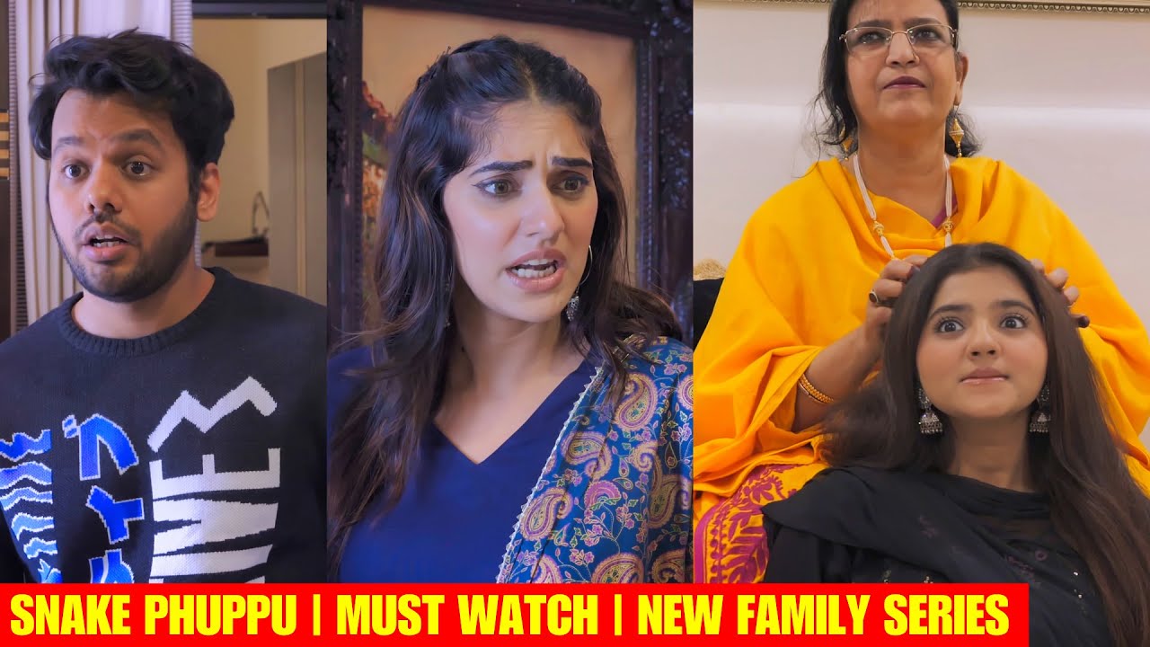 SNAKE PHUPPU | MUST WATCH | NEW FAMILY COMEDY SERIES