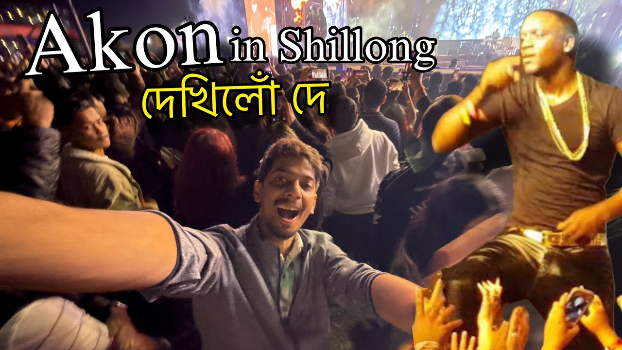 AKON in Shillong – ফালি দিছে