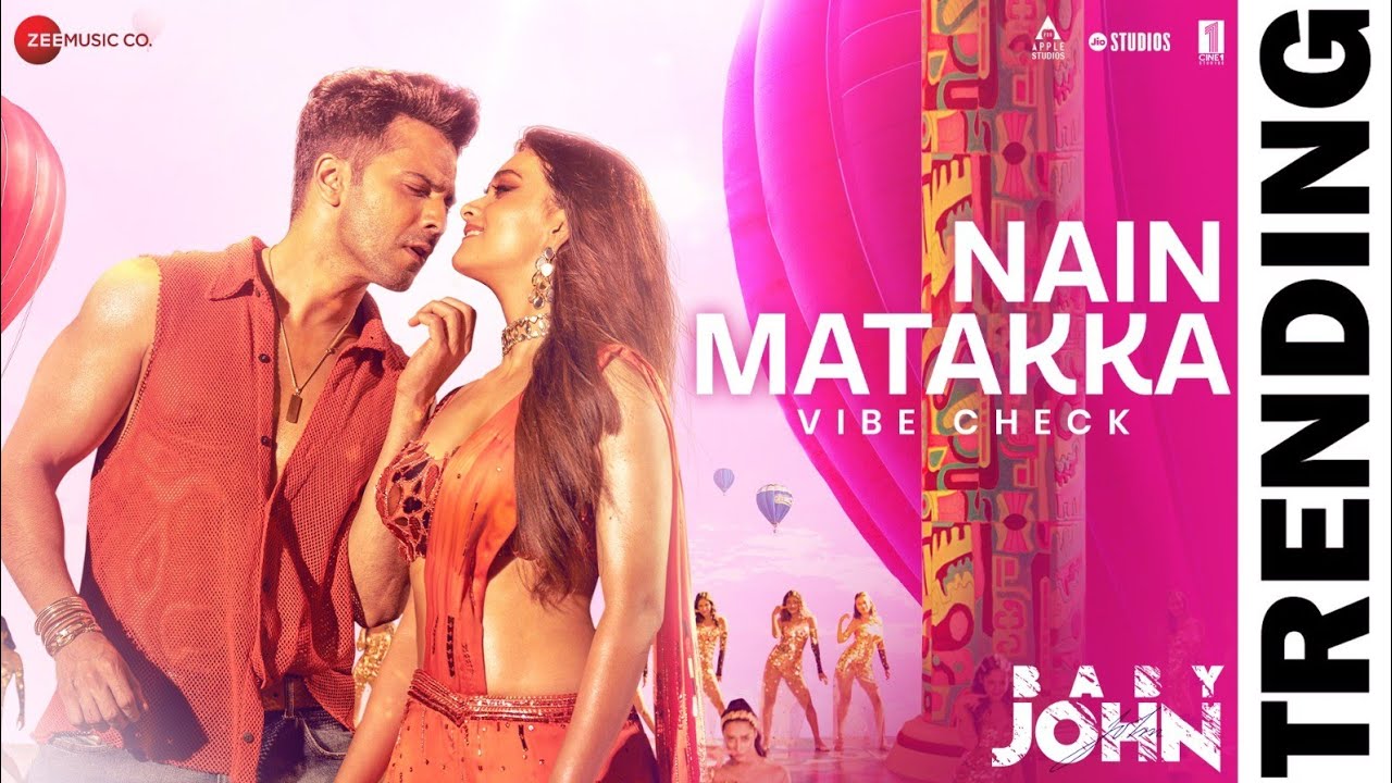 NAIN MATAKKA – Vibe Check | Baby John | Varun Dhawan, Keerthy Suresh| Diljit, Dhee, Thaman S, Irshad