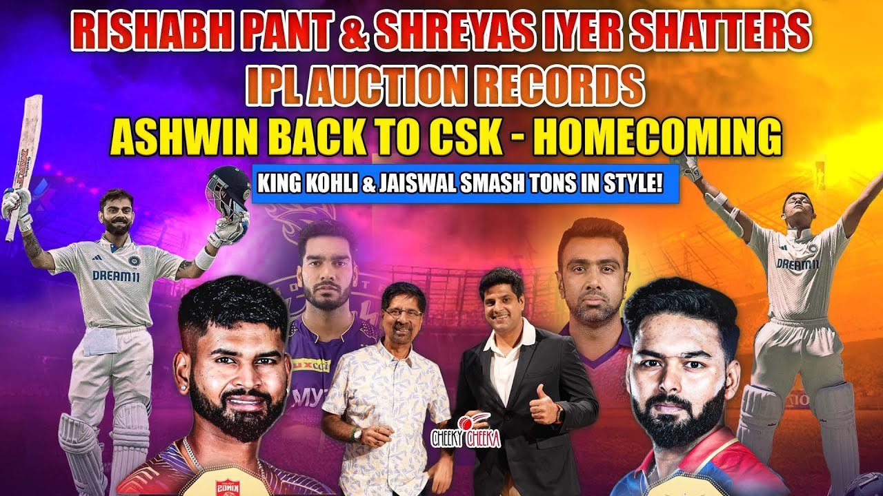 Rishabh Pant & Shreyas Iyer Shatters IPL Auction Records | Ashwin Back to CSK – Homecoming