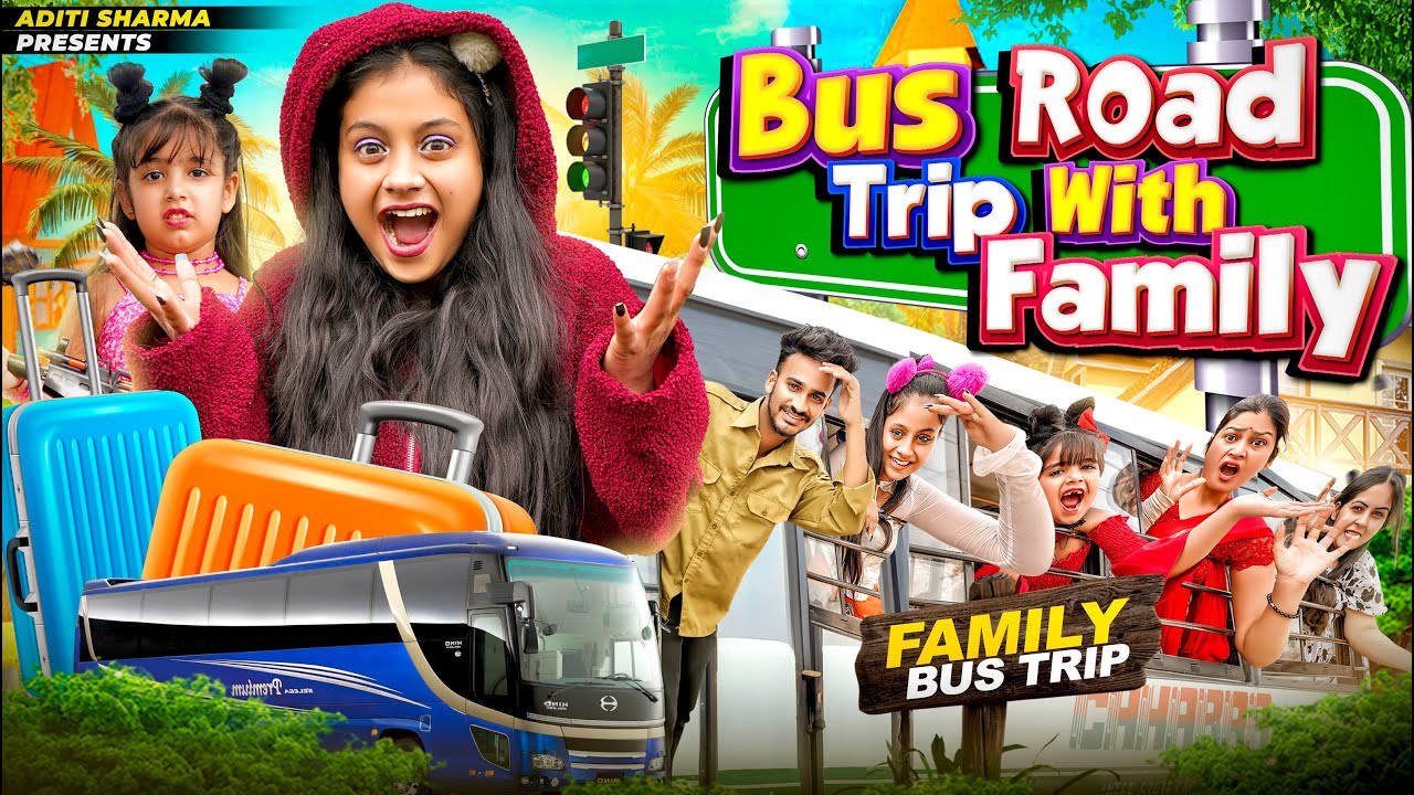 Bus Road Trip With Family || Aditi Sharma