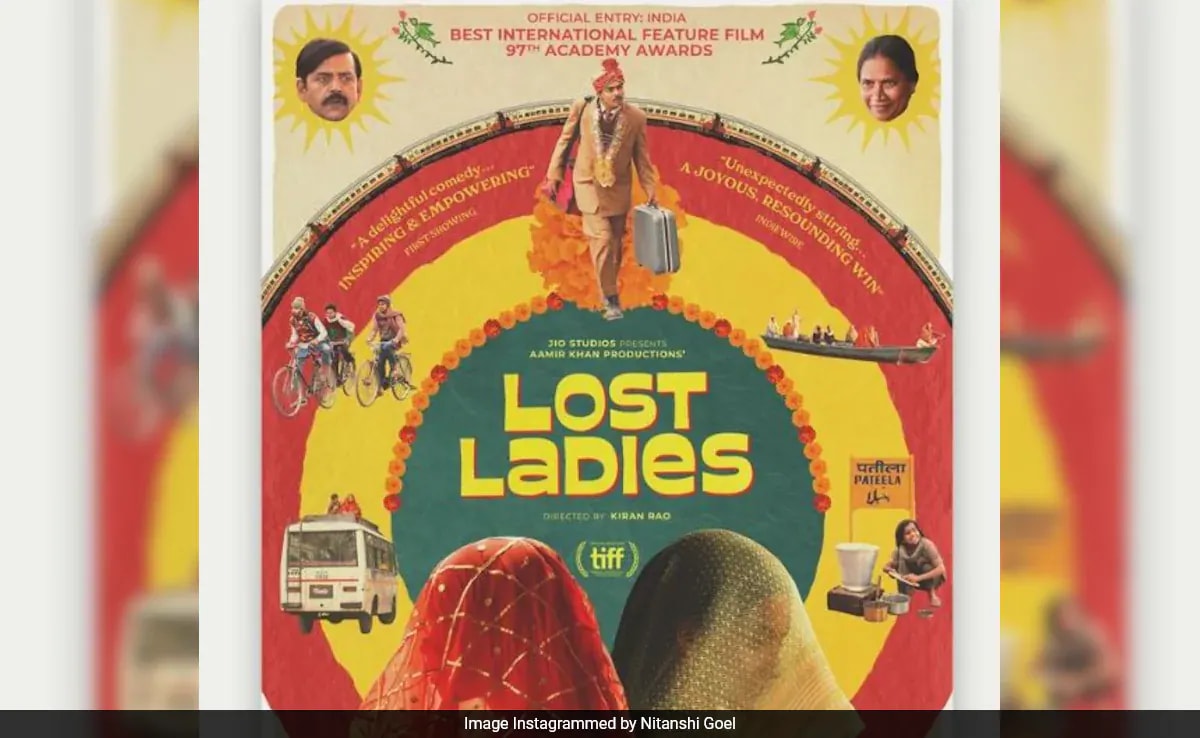 India's Official Entry To Oscars Laapataa Ladies Is Now Lost Ladies. See Poster