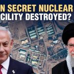 Israel-Iran War: Did Israeli airstrike destroy Iran’s secret nuclear testing facility?