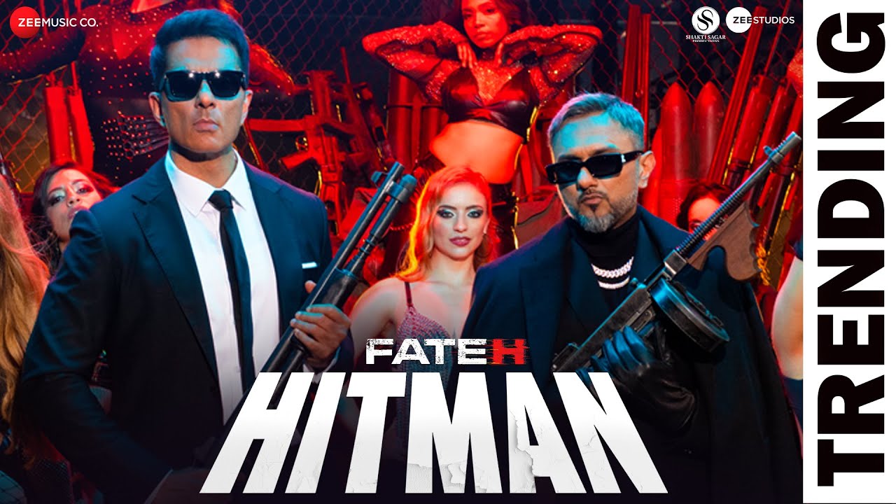 Hitman | Fateh | Sonu Sood & Yo Yo Honey Singh