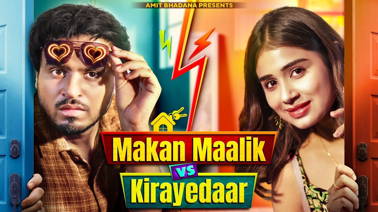 Makan Maalik vs Kirayedaar – Amit Bhadana