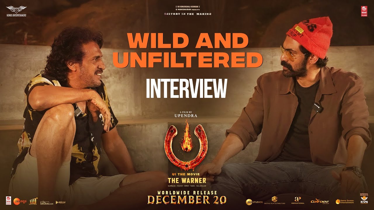 A Wild And Unfiltered – Interview | #UITheMovie | Upendra X Rana Daggubati | Lahari Films