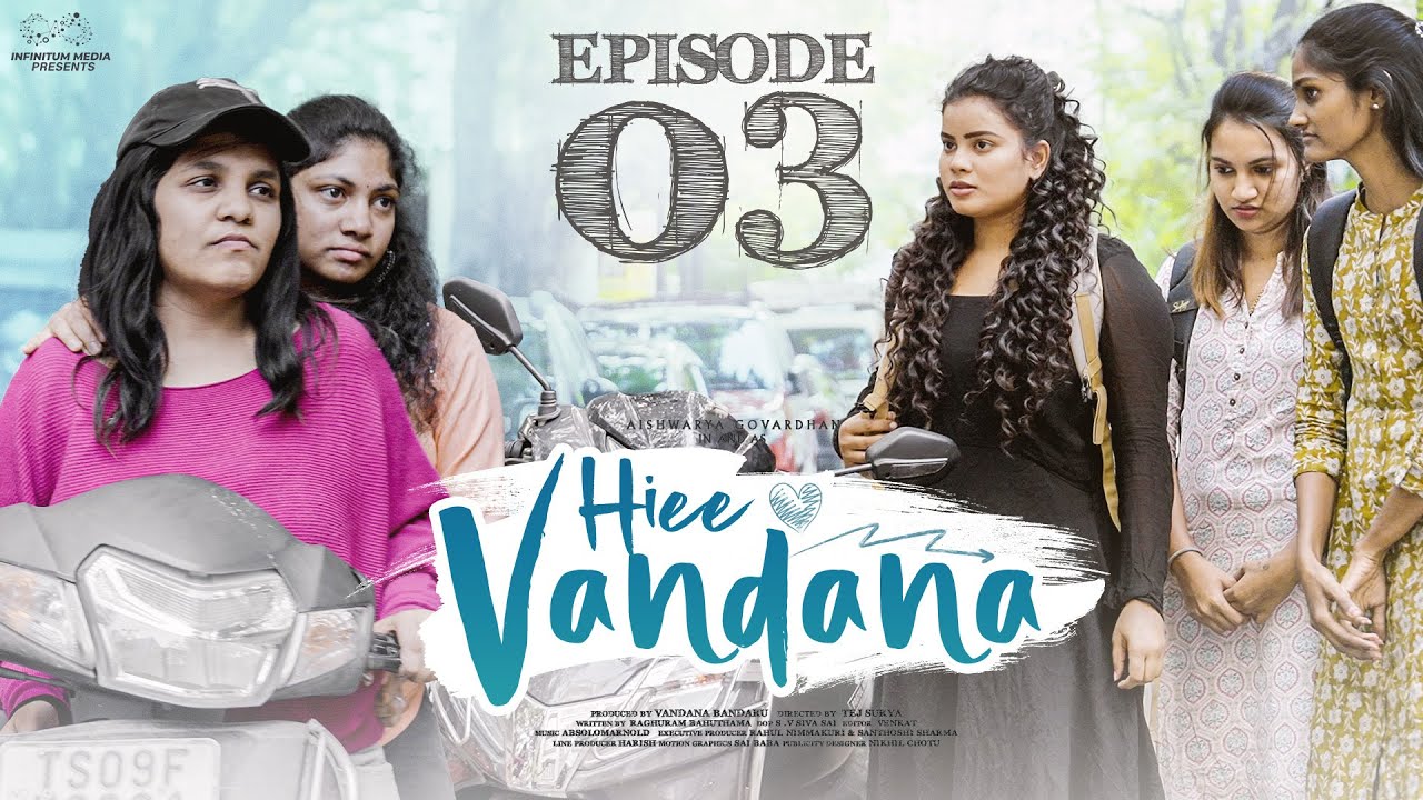 Hiee Vandana | Ep – 3 | Vandana Official | MohitPedada | Telugu Web Series 2024 | Infinitum Media