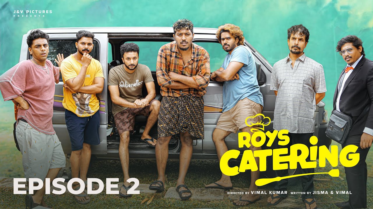 ROY’S CATERING | EPISODE 02 | #jismavimal #malayalamfunnyvines #malayalamcomedy