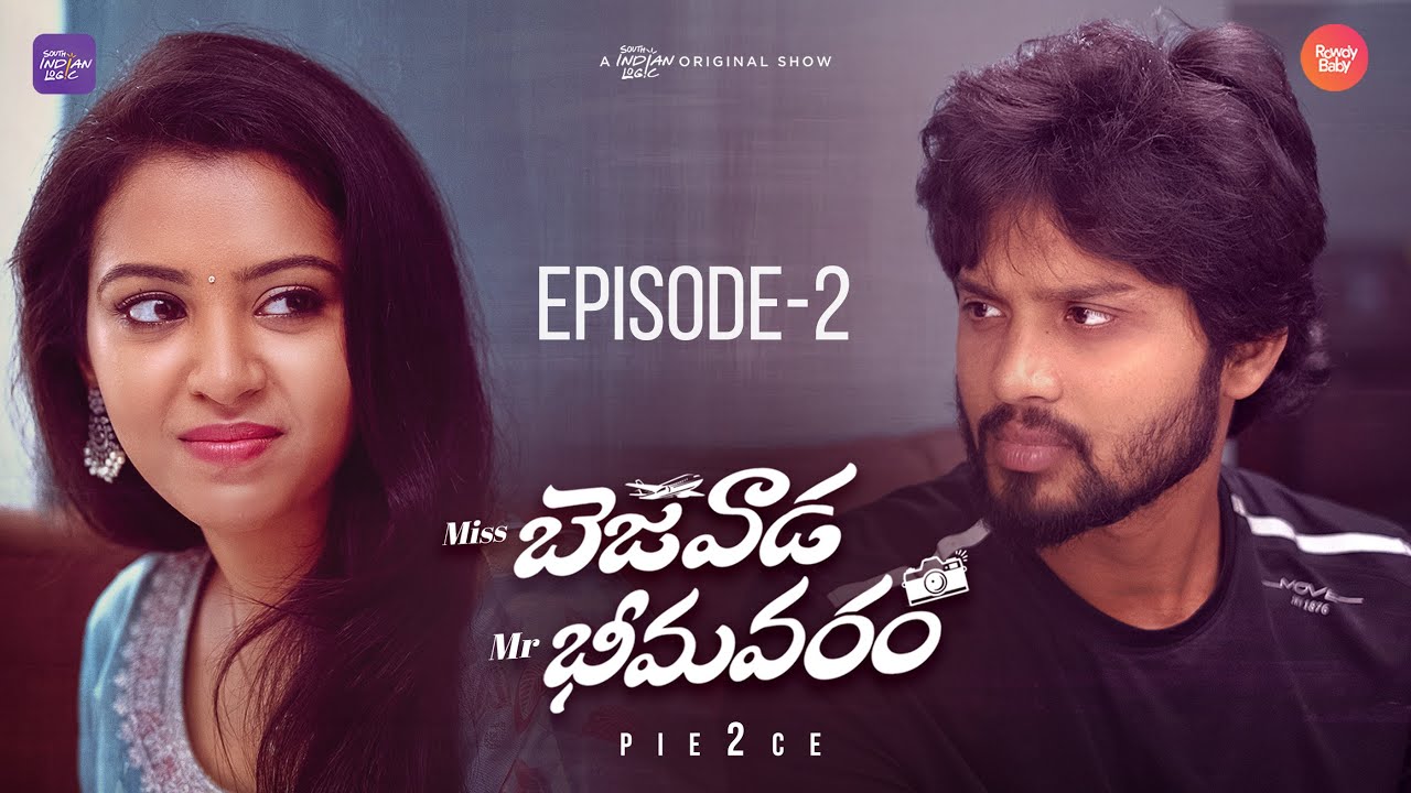 Miss Bezawada Mr Bhimavaram | Episode 02/06 | Telugu Webseries 2024 | South Indian Logic