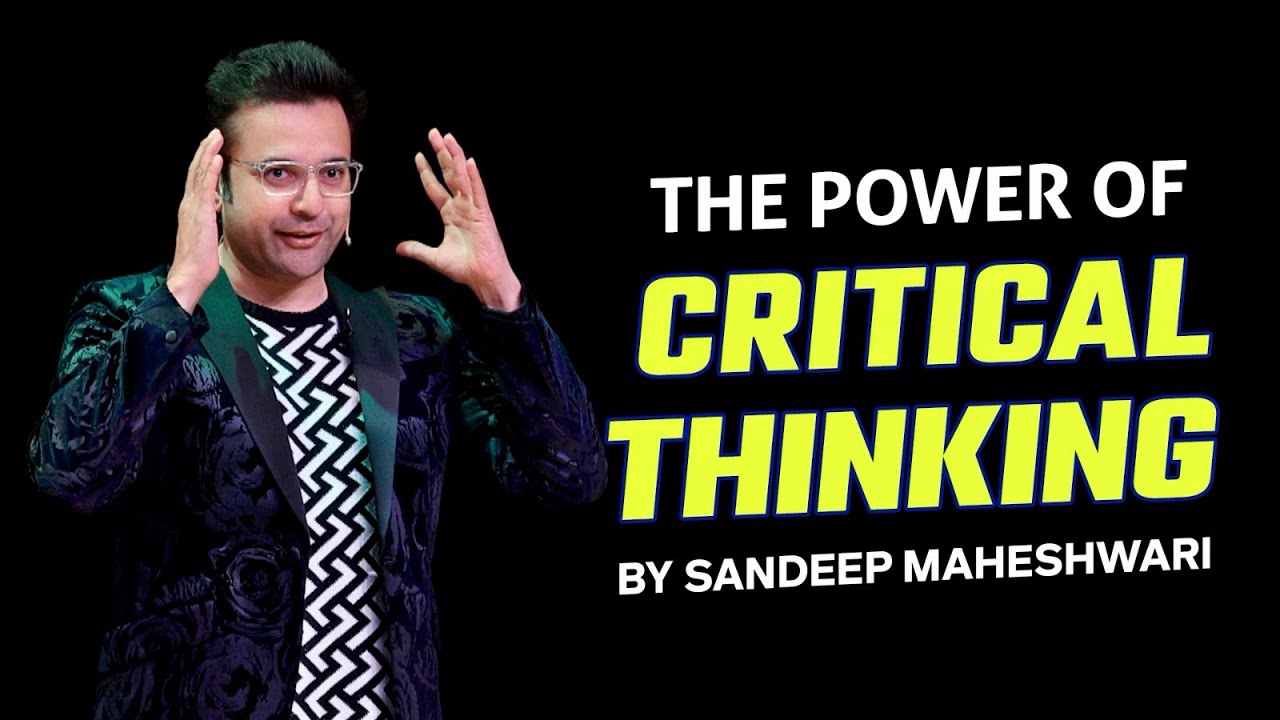 The Power of Critical Thinking By Sandeep Maheshwari | Motivational Video For Students | Hindi