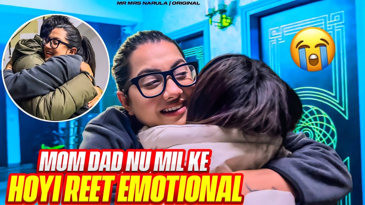 MOM DAD NU MIL K REET HOYI EMOTIONAL 😭 | BABY LAYI AYE CANADA TO GIFTS 😍🥰 | MR MRS NARULA