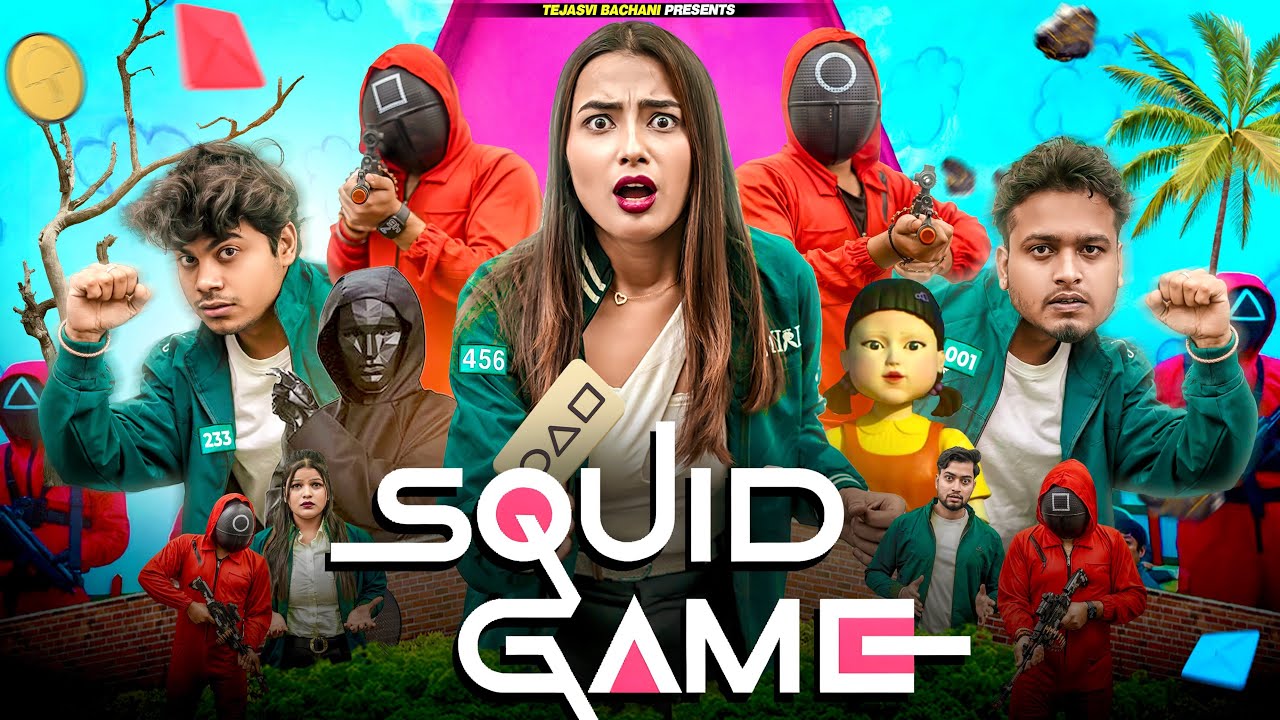 Squid Game || Tejasvi Bachani