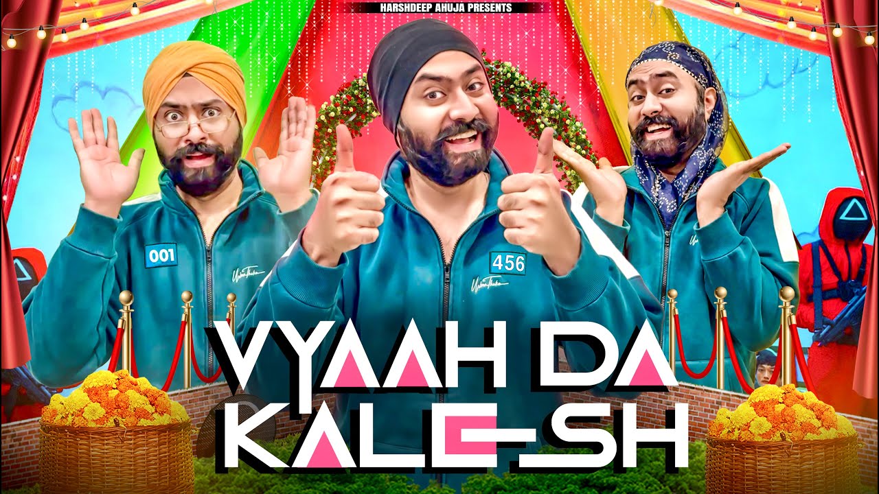 Vyaah da Kalesh | Harshdeep Ahuja