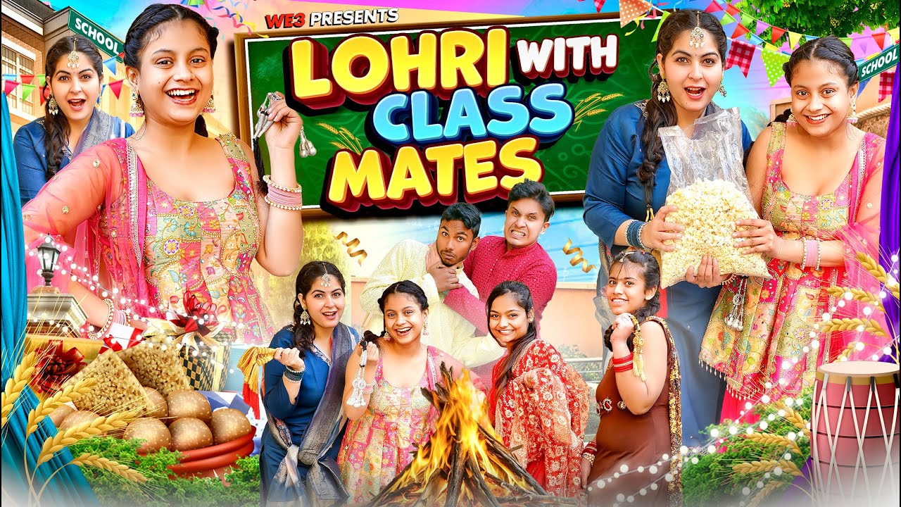 Lohri With Classmates || We 3 || Aditi Sharma